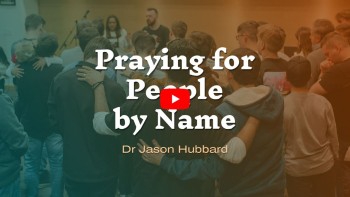 Praying for People by Name – 2 resources